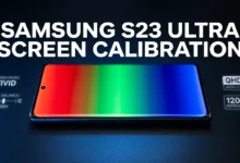 Samsung S23 Ultra screen calibration complete guide — color accuracy, Vision Booster, QHD Plus display settings and AMOLED calibration